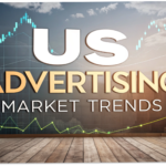 US Advertising Market Trends